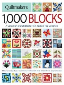 Quiltmakers 1,000 Blocks - A Collection of Quilt Blocks from Todays Top Designers by Carolyn Beam