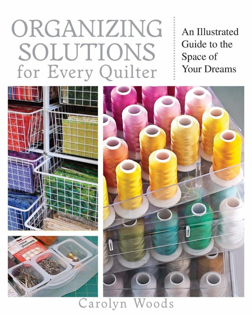Get Organized: Best Storage and Organization Solutions for Quilters